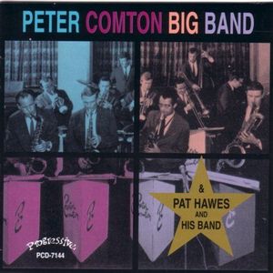 Peter Comton Big Band/Pat Hawes and His Band