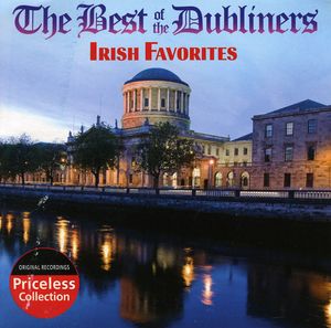 The Best Of The Dubliners: Irish Favorites