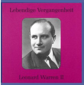 Legendary Voices: Leaonard Warren II