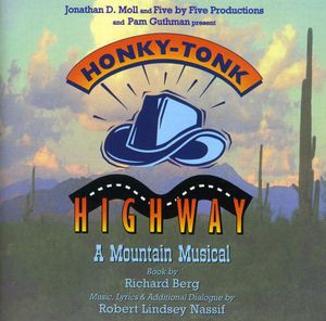 Honky Tonk Highway: A Mountain Musical