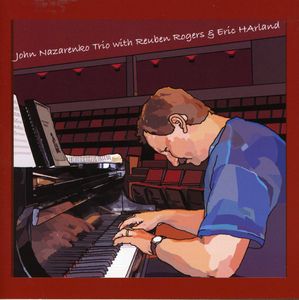 John Nazarenko Trio & Reuben Rogers & Eric Harland