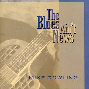 Blues Ain't News