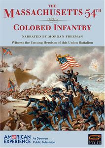 The Massachusetts 54th Colored Infantry (American Experience)