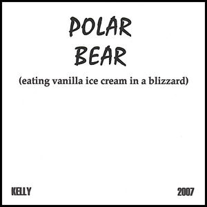 Polar Bear (Eating Vanilla Ice Cream In A Blizzard)