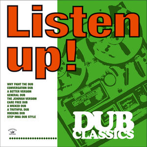 Listen Up! Dub Classics