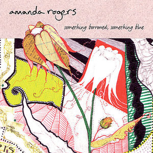Rogers, Amanda : Something Barrowed Something Blue EP
