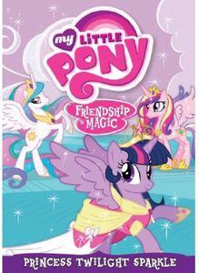 My Little Pony Friendship Is Magic: Twilight Sparkle Princess