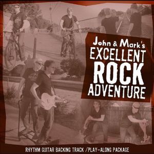 John & Mark's Excellent Rock Adventure: Play Along