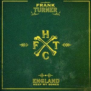 England Keep My Bones