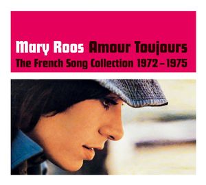 Amour Toujours: French Song Collection 1972-1975