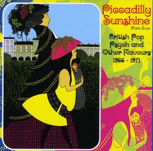 Piccadilly Sunshine 2: British Pop Psych & / Various