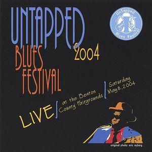 Untapped Blues Festival:2004 Live / Various