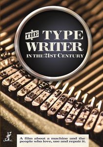 The Typewriter [In The 21st Century]