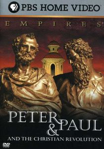 Empires: Peter & Paul and the Christian Revolution