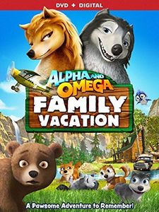 Alpha and Omega: Family Vacation