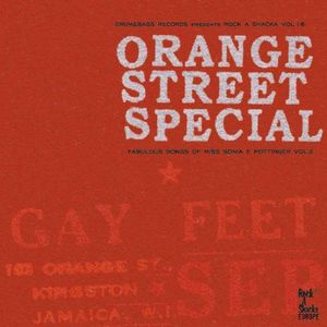 Orange Street Special: Fabulous Songs Of Miss Sonia E. Pottinger , Vol. 2