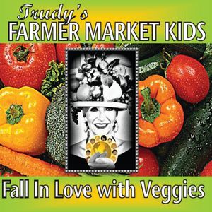 Trudys Farmer Market Kids: Fall in Love with Veggi