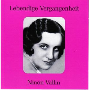 Legendary Voices: Ninon Vallin
