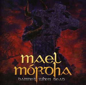 Damned When Dead