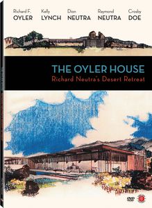 The Oyler House: Richard Neutra's Desert Retreat