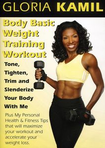Body Basic Weight Training Workout With Gloria Kamil