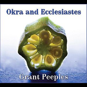 Okra & Ecclesiastes