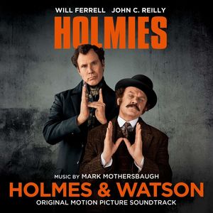 Holmes & Watson (Original Motion Picture Soundtrack) [Import]