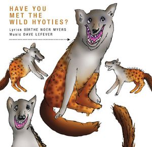 Have You Met the Wild Hyoties: Songs By Birthe