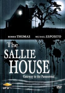 The Sallie House: Gateway to the Paranormal