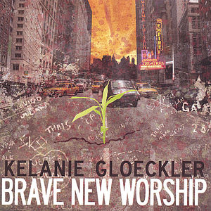 Brave New Worship