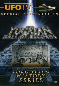 The Yucatan Hall of Records: Forgotten History