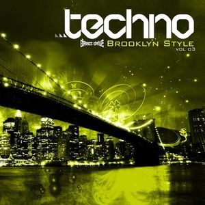 Techno Brooklyn Style Vol. 3 / Various
