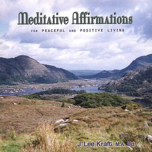 Meditative Affirmations Peaceful & Positive Living