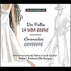 Vida Breve / Goyescas