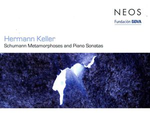 Schumann Metamorphoses & Piano Sonatas