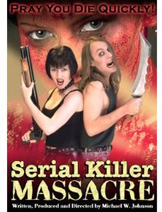 Serial Killer Massacre