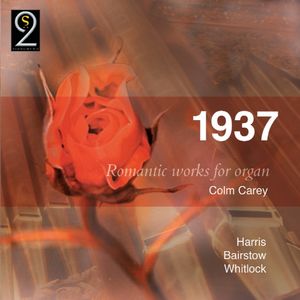 1937: Romantic Works for Organ