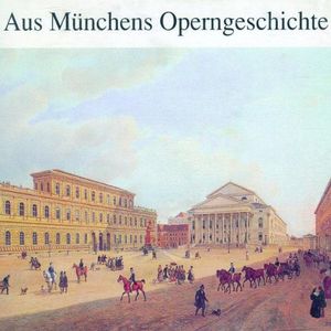 Artists of the Munich Court & State Opera / Various