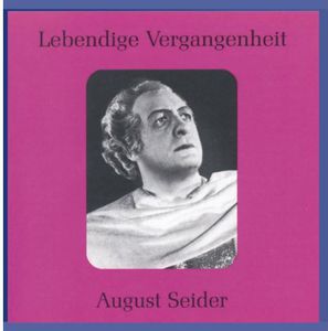 Legendary Voices: August Seider