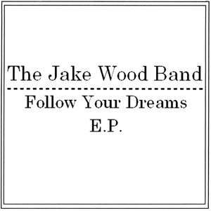 Follow Your Dreams