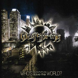 Who's Gonna Save the World