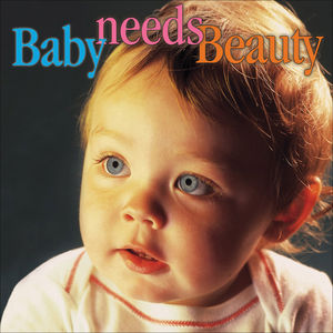 Baby Needs Beauty / Various