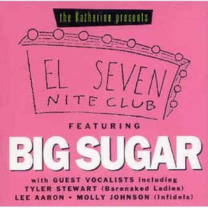 El 7 Niteclub Featuring Big Sugar (Various Artists)