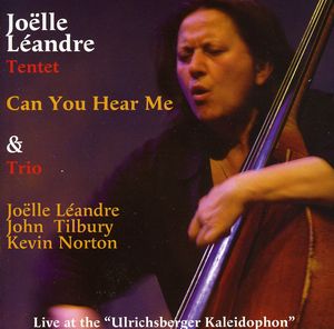 Can You Hear Me: Live At The Ulrichsberger Kaleidophon