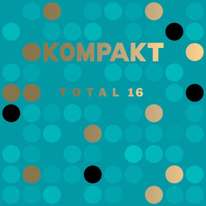 Kompakt Total 16 /  Various