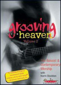 Grooving for Heaven: Volume 2: Bassist and Contemporary Worship