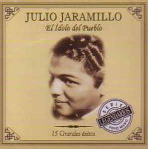 El Idolo Del Pueblo: 15 Grandes Exitos