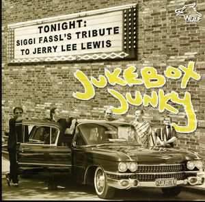 Jukebox Junky: Tribute to Jerry Lee Lewis