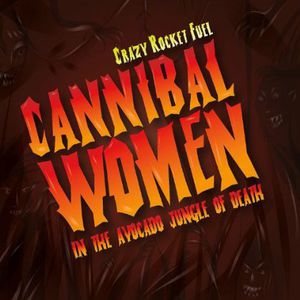Cannibal Women in Avocado Jungle of Death