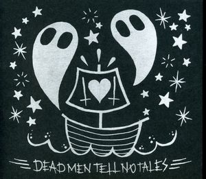 Dead Men Tell No Tales